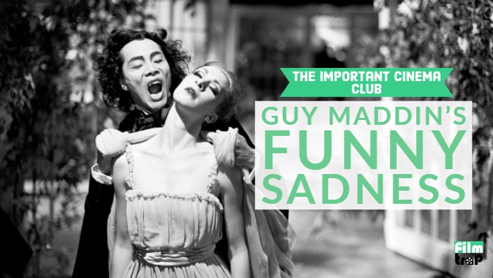 ICC #15 – Guy Maddin’s Funny Sadness