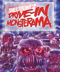 Trailer Trauma 2: Drive-In Monsterama  (REVIEW)