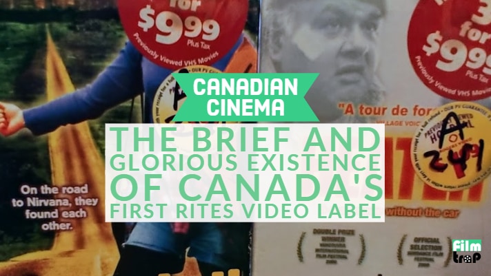 The Brief and Glorious Existence of Canada’s First Rites Video Label