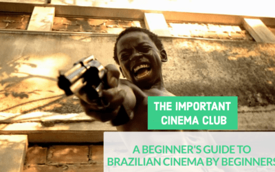 ICC #212 – A Beginner’s Guide to Brazilian Cinema by Beginners