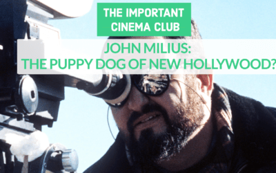 ICC #215 – John Milius: The Puppy Dog of New Hollywood?